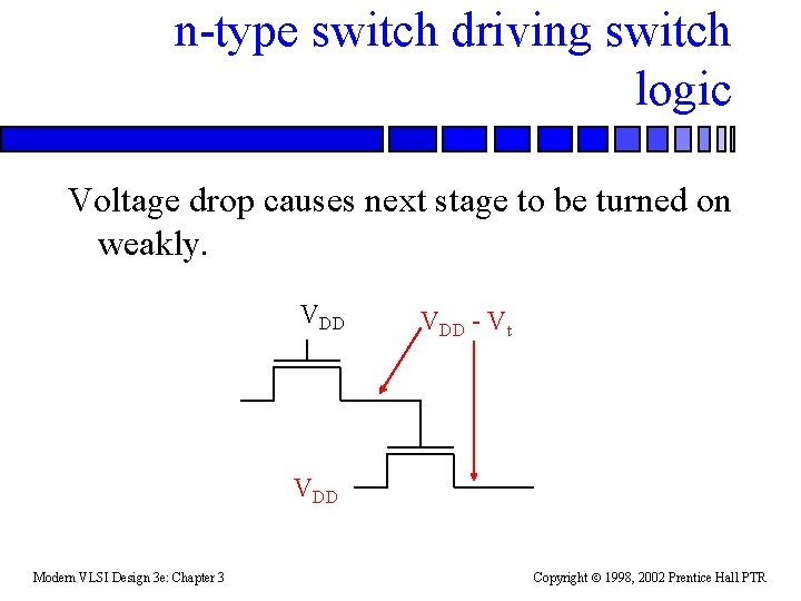 n-type switch driving switch logic Voltage drop causes next stage to be turned on
