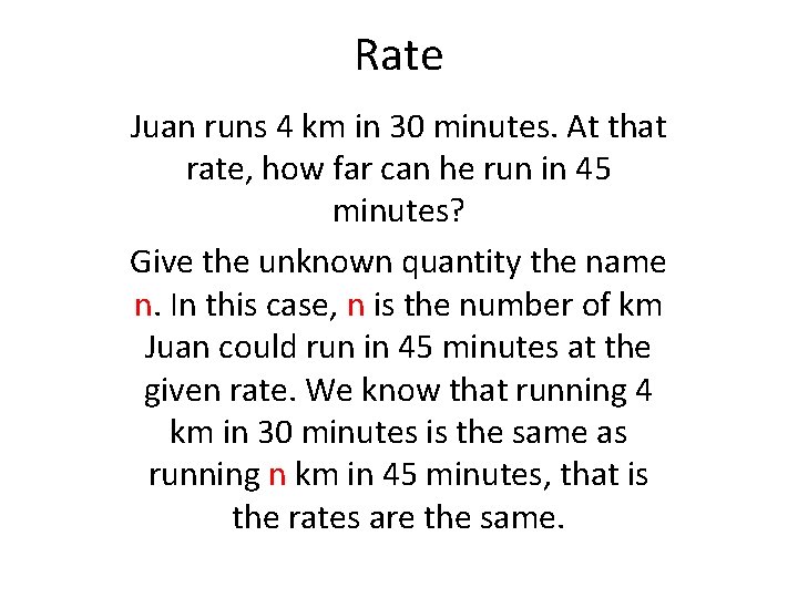 Rate Juan runs 4 km in 30 minutes. At that rate, how far can
