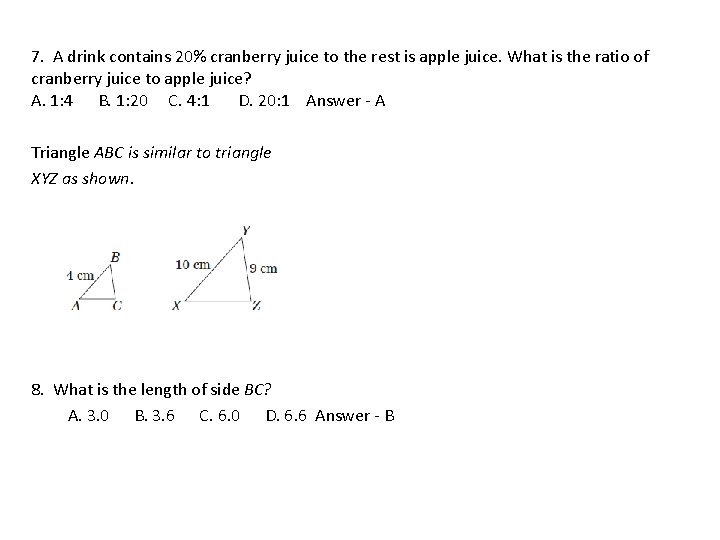 7. A drink contains 20% cranberry juice to the rest is apple juice. What