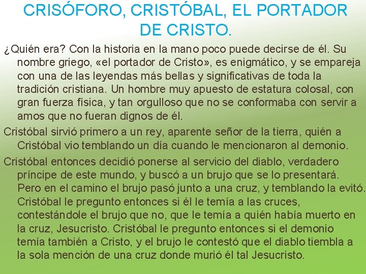 CRISÓFORO, CRISTÓBAL, EL PORTADOR DE CRISTO. ¿Quién era? Con la historia en la mano