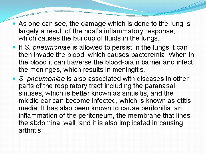 § As one can see, the damage which is done to the lung is