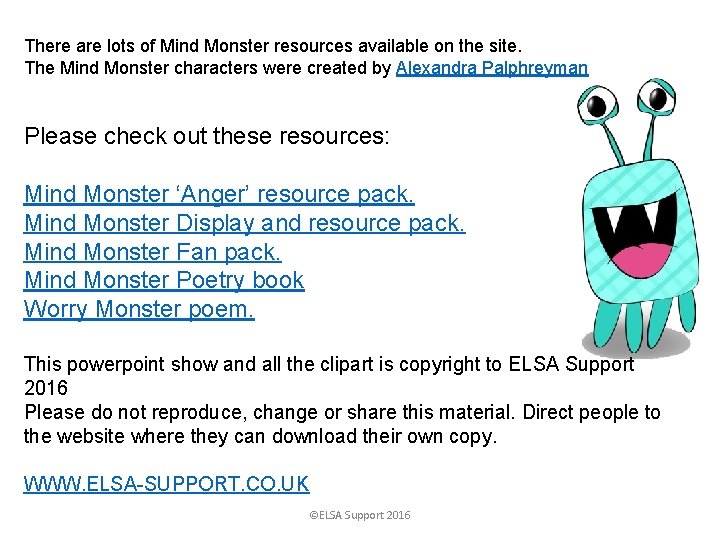 There are lots of Mind Monster resources available on the site. The Mind Monster