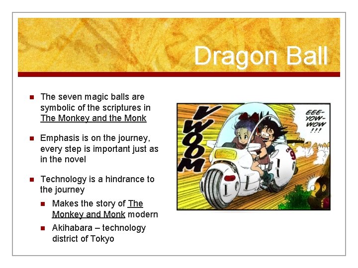 Dragon Ball n The seven magic balls are symbolic of the scriptures in The