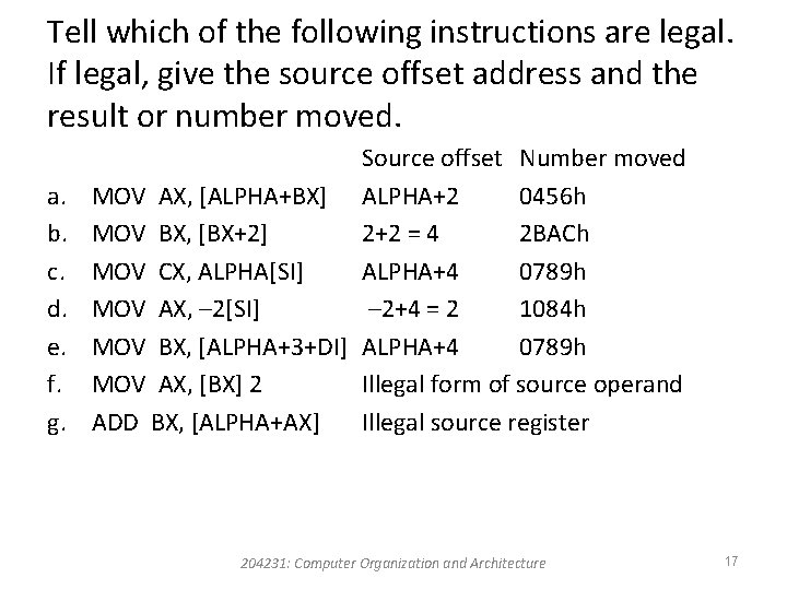 Tell which of the following instructions are legal. If legal, give the source offset