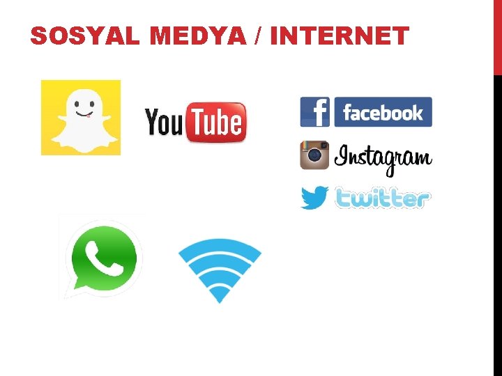 SOSYAL MEDYA / INTERNET 