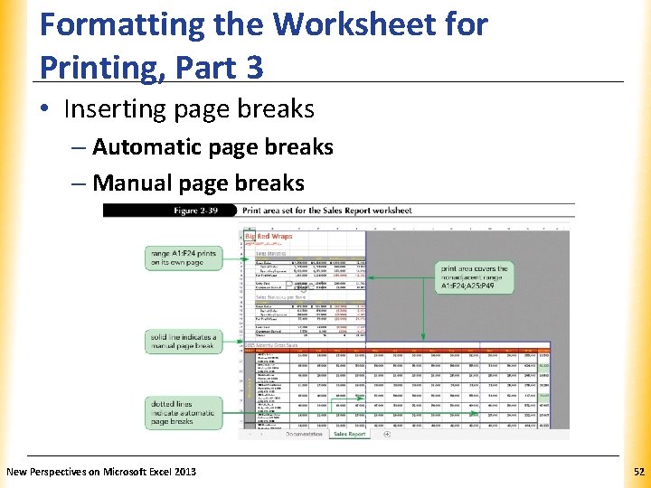 Formatting the Worksheet for Printing, Part 3 XP • Inserting page breaks – Automatic