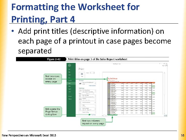 Formatting the Worksheet for Printing, Part 4 XP • Add print titles (descriptive information)