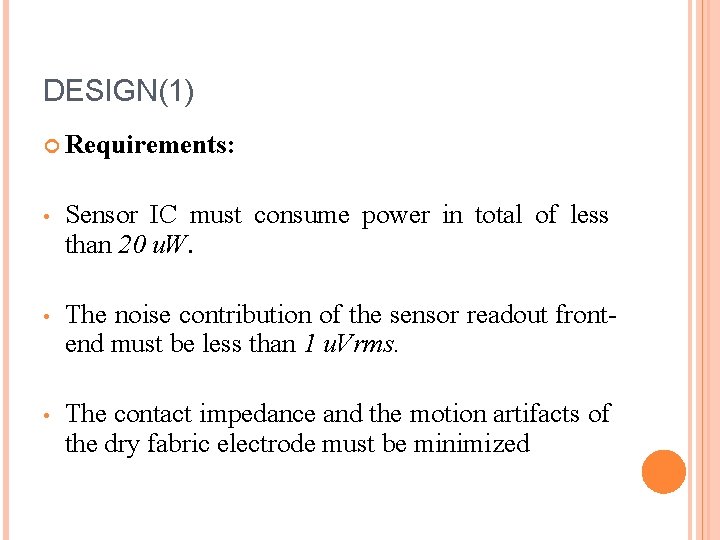 DESIGN(1) Requirements: • Sensor IC must consume power in total of less than 20