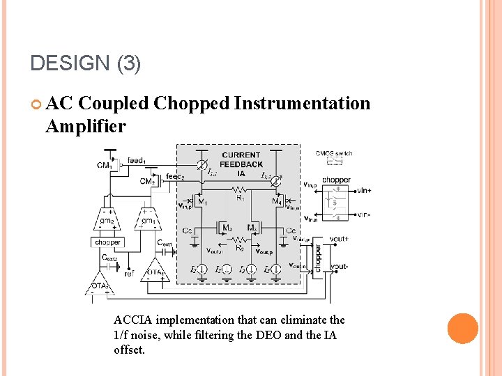DESIGN (3) AC Coupled Chopped Instrumentation Amplifier ACCIA implementation that can eliminate the 1/f