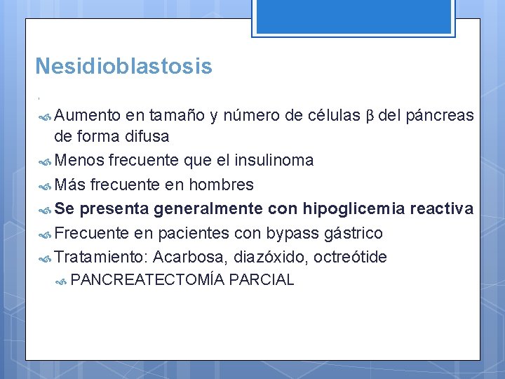 Nesidioblastosis en tamaño y número de células β del páncreas de forma difusa Menos
