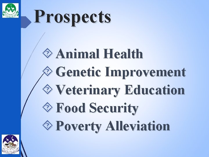 Prospects Animal Health Genetic Improvement Veterinary Education Food Security Poverty Alleviation 