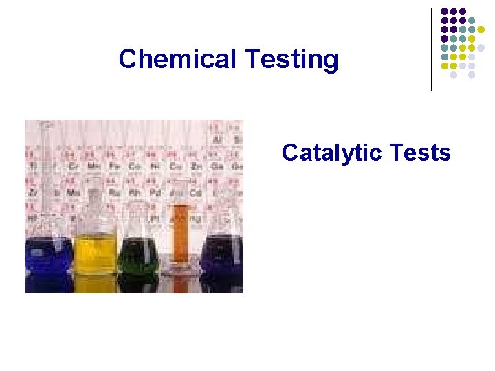 Chemical Testing Catalytic Tests 