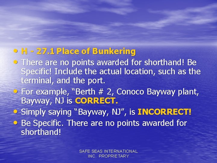  • H - 27. 1 Place of Bunkering • There are no points