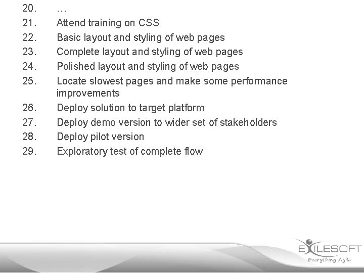 20. 21. 22. 23. 24. 25. 26. 27. 28. 29. … Attend training on