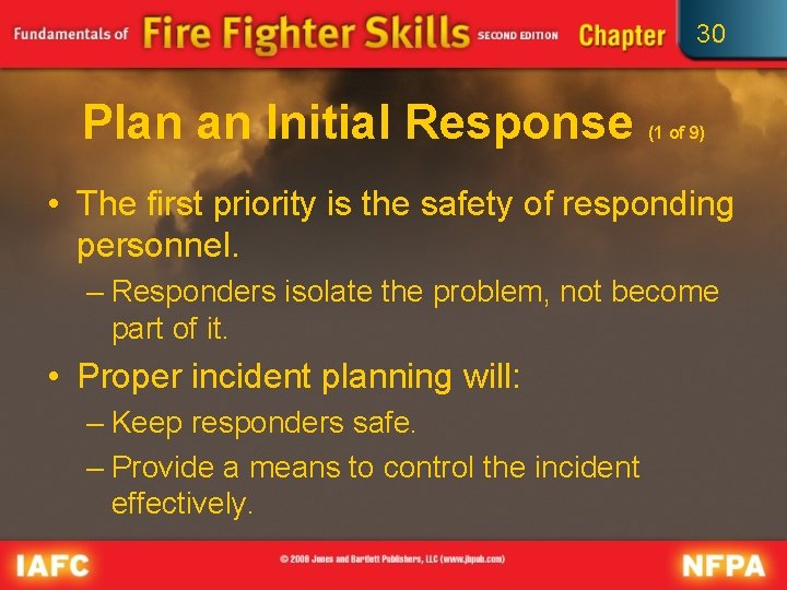 30 Plan an Initial Response (1 of 9) • The first priority is the 30 Plan an Initial Response (1 of 9) • The first priority is the