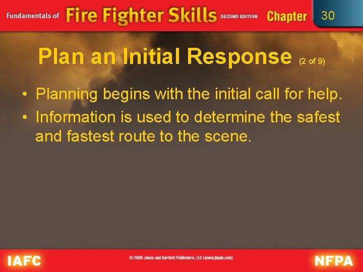 30 Plan an Initial Response (2 of 9) • Planning begins with the initial 30 Plan an Initial Response (2 of 9) • Planning begins with the initial