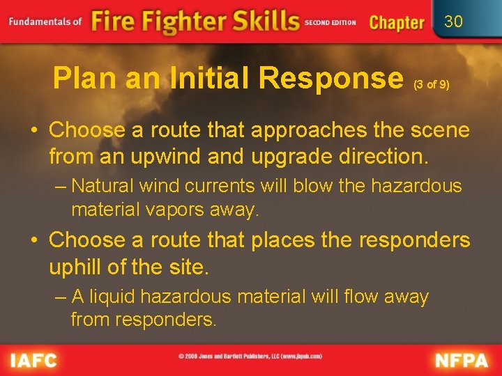 30 Plan an Initial Response (3 of 9) • Choose a route that approaches 30 Plan an Initial Response (3 of 9) • Choose a route that approaches