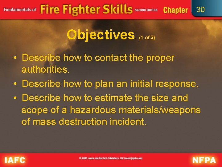 30 Objectives (1 of 3) • Describe how to contact the proper authorities. • 30 Objectives (1 of 3) • Describe how to contact the proper authorities. •