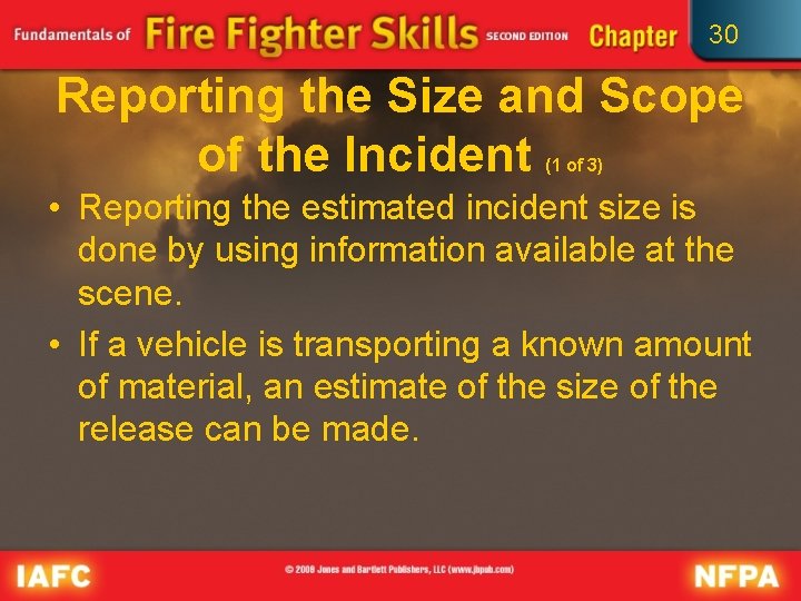30 Reporting the Size and Scope of the Incident (1 of 3) • Reporting 30 Reporting the Size and Scope of the Incident (1 of 3) • Reporting