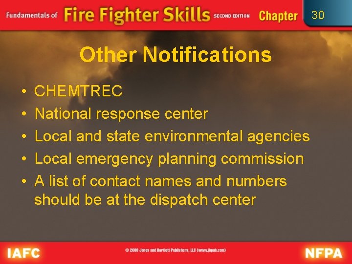 30 Other Notifications • • • CHEMTREC National response center Local and state environmental 30 Other Notifications • • • CHEMTREC National response center Local and state environmental