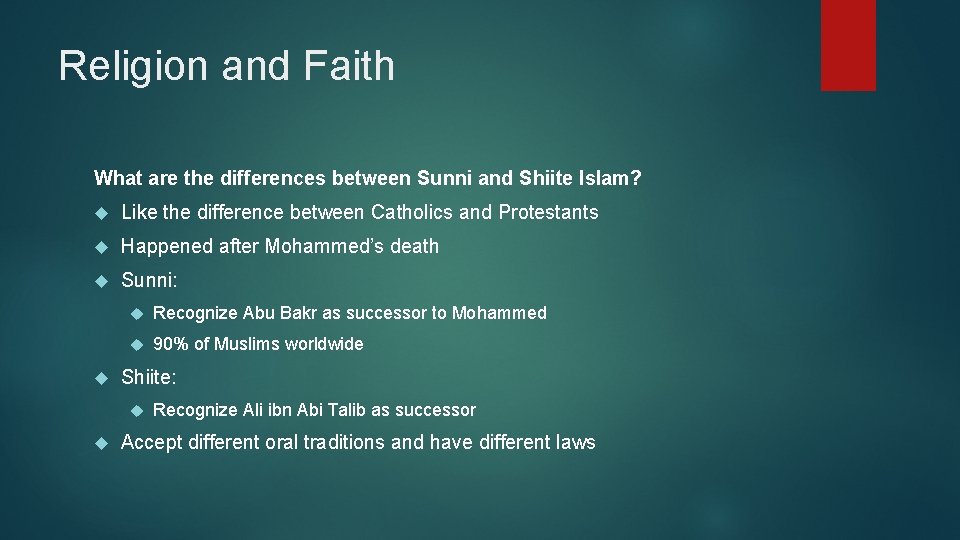 Religion and Faith What are the differences between Sunni and Shiite Islam? Like the