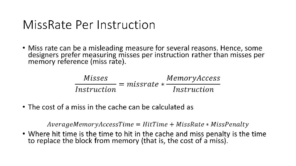 Miss. Rate Per Instruction • 