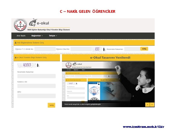 C -- NAKİL GELEN ÖĞRENCİLER www. izmitram. meb. k 12. tr 