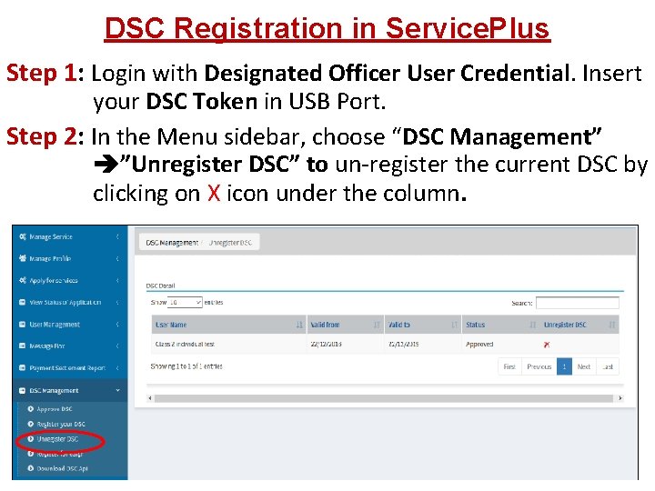 DSC Registration in Service. Plus Step 1: Login with Designated Officer User Credential. Insert