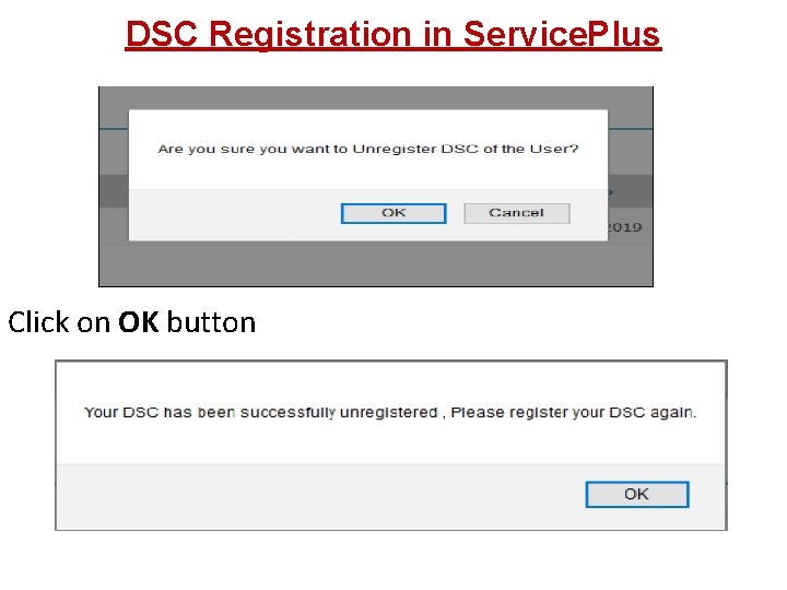 DSC Registration in Service. Plus Click on OK button 