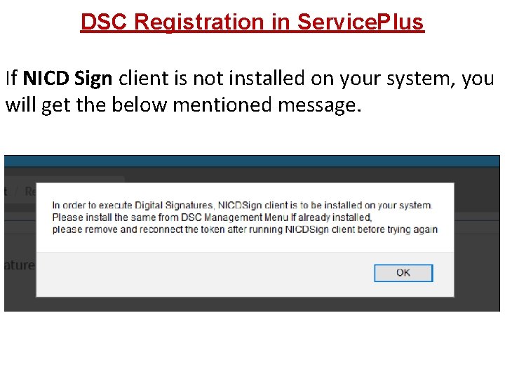 DSC Registration in Service. Plus If NICD Sign client is not installed on your