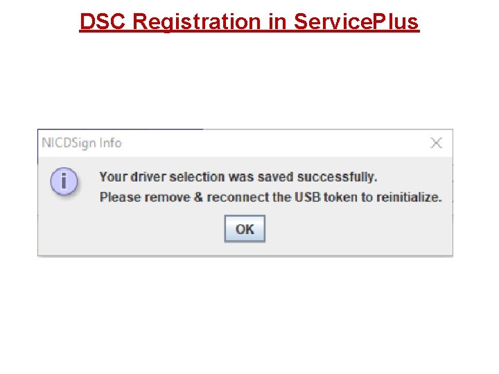 DSC Registration in Service. Plus 
