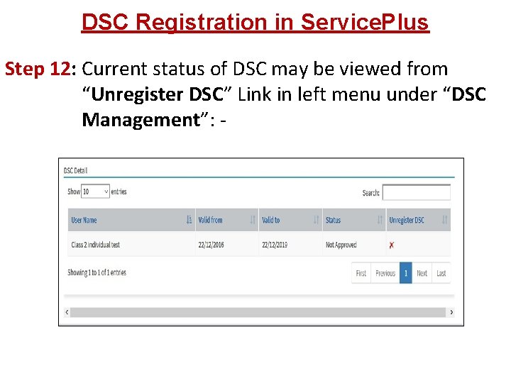 DSC Registration in Service. Plus Step 12: Current status of DSC may be viewed