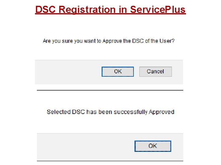 DSC Registration in Service. Plus 