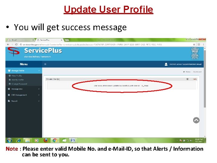 Update User Profile • You will get success message Note : Please enter valid