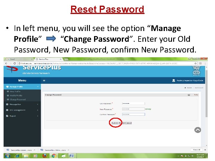 Reset Password • In left menu, you will see the option “Manage Profile” “Change