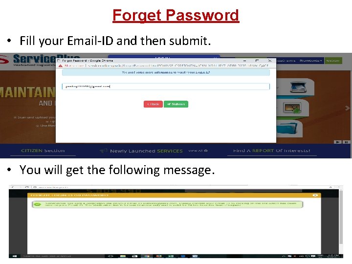 Forget Password • Fill your Email-ID and then submit. • You will get the