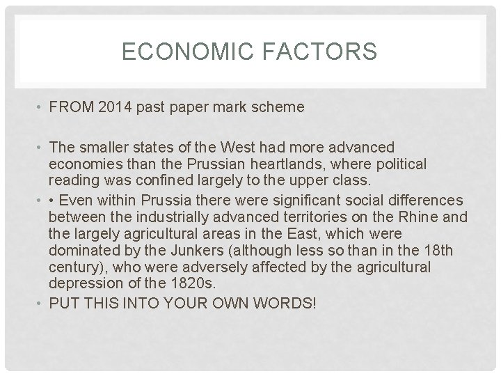 ECONOMIC FACTORS • FROM 2014 past paper mark scheme • The smaller states of