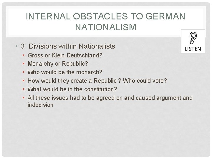 INTERNAL OBSTACLES TO GERMAN NATIONALISM • 3 Divisions within Nationalists • • • Gross