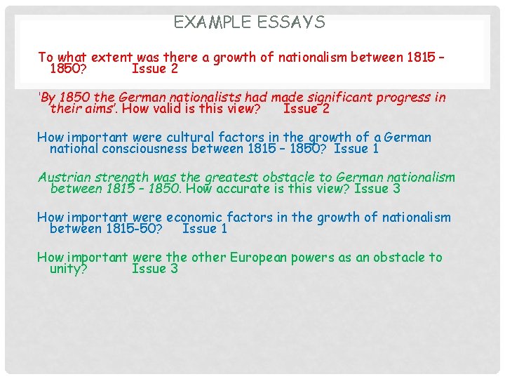 EXAMPLE ESSAYS To what extent was there a growth of nationalism between 1815 –