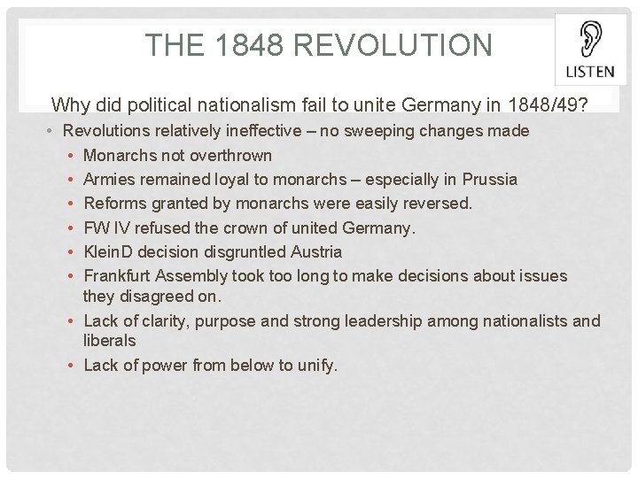 THE 1848 REVOLUTION Why did political nationalism fail to unite Germany in 1848/49? •