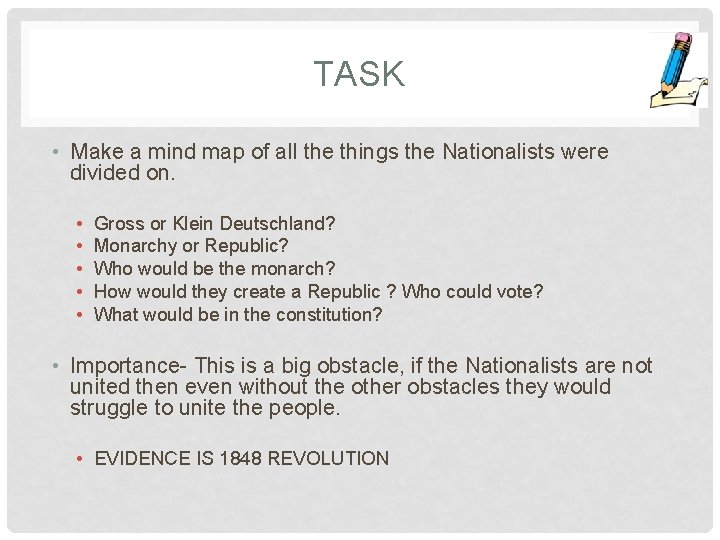 TASK • Make a mind map of all the things the Nationalists were divided