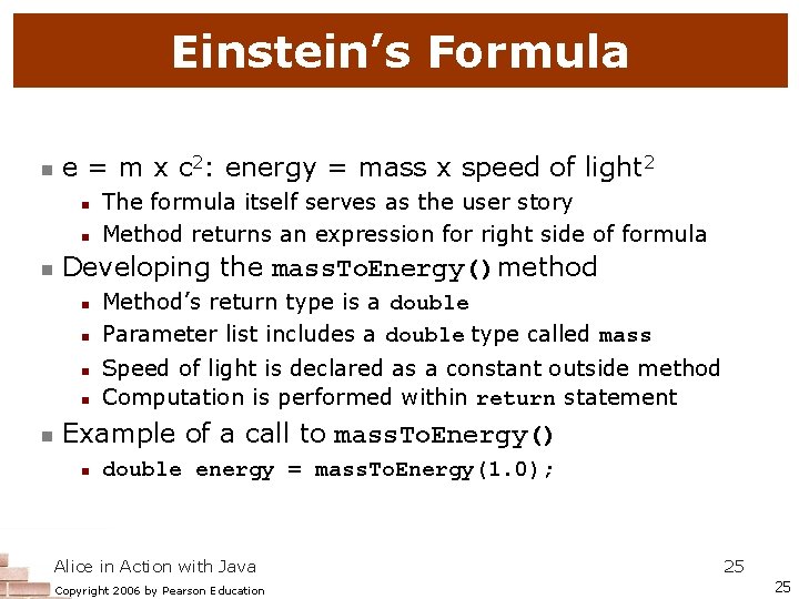 Einstein’s Formula n e = m x c 2: energy = mass x speed
