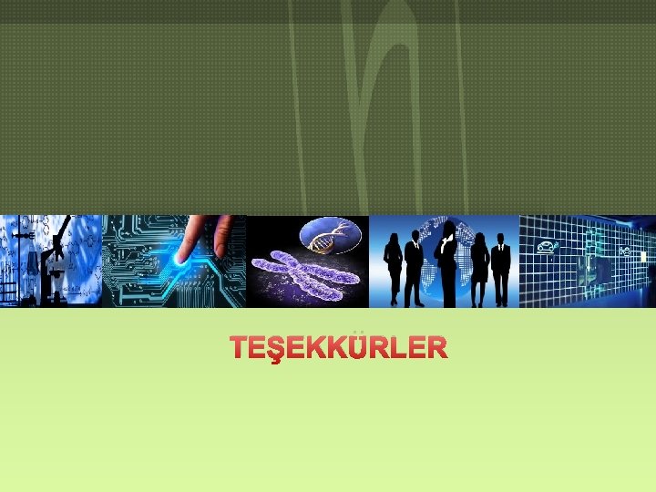 TEŞEKKÜRLER 