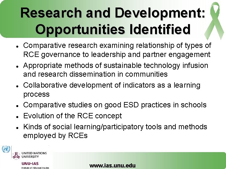 Research and Development: Opportunities Identified Comparative research examining relationship of types of RCE governance