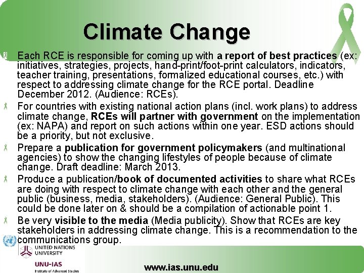 Climate Change Each RCE is responsible for coming up with a report of best