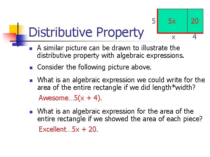 Distributive Property 5 n n n 5 x ? 20 ? x 4 A