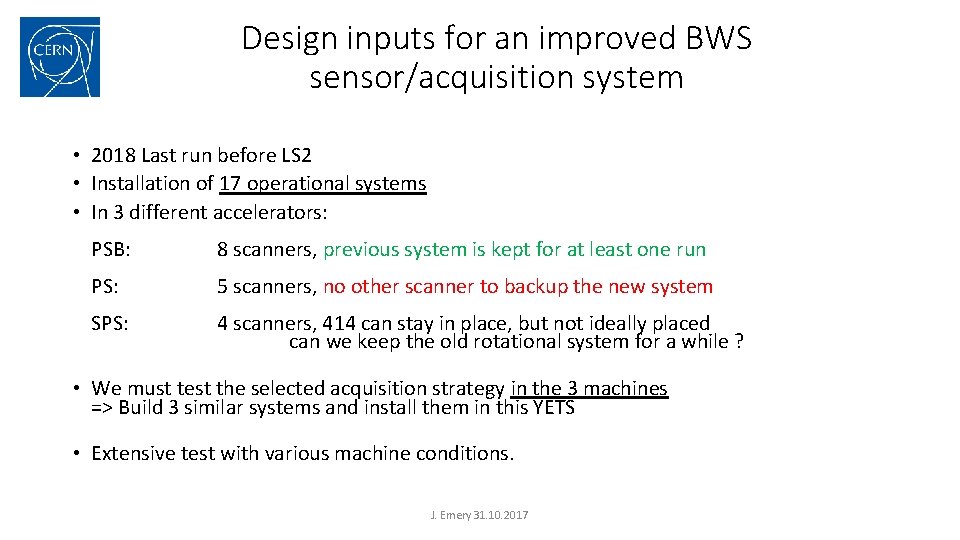 Design inputs for an improved BWS sensor/acquisition system • 2018 Last run before LS Design inputs for an improved BWS sensor/acquisition system • 2018 Last run before LS
