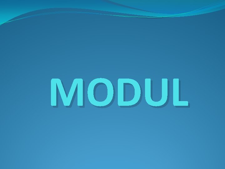 MODUL MODUL