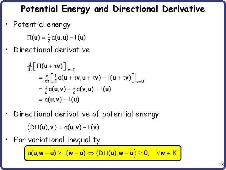 Potential Energy and Directional Derivative • Potential energy • Directional derivative of potential energy