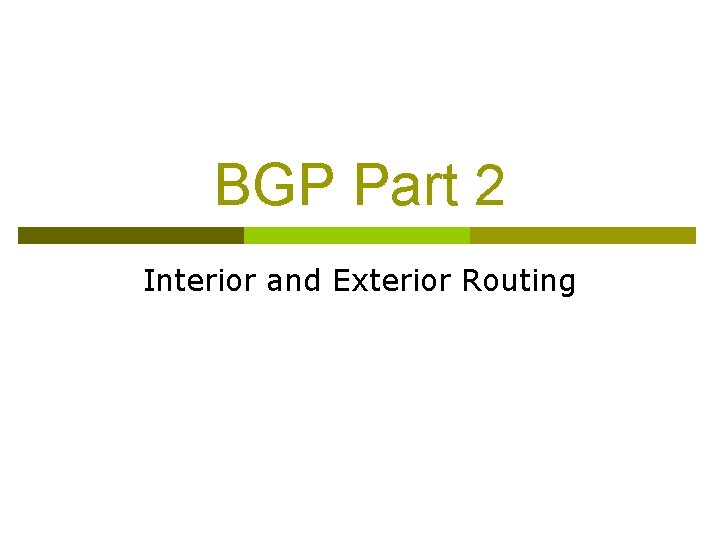 BGP Part 2 Interior and Exterior Routing 